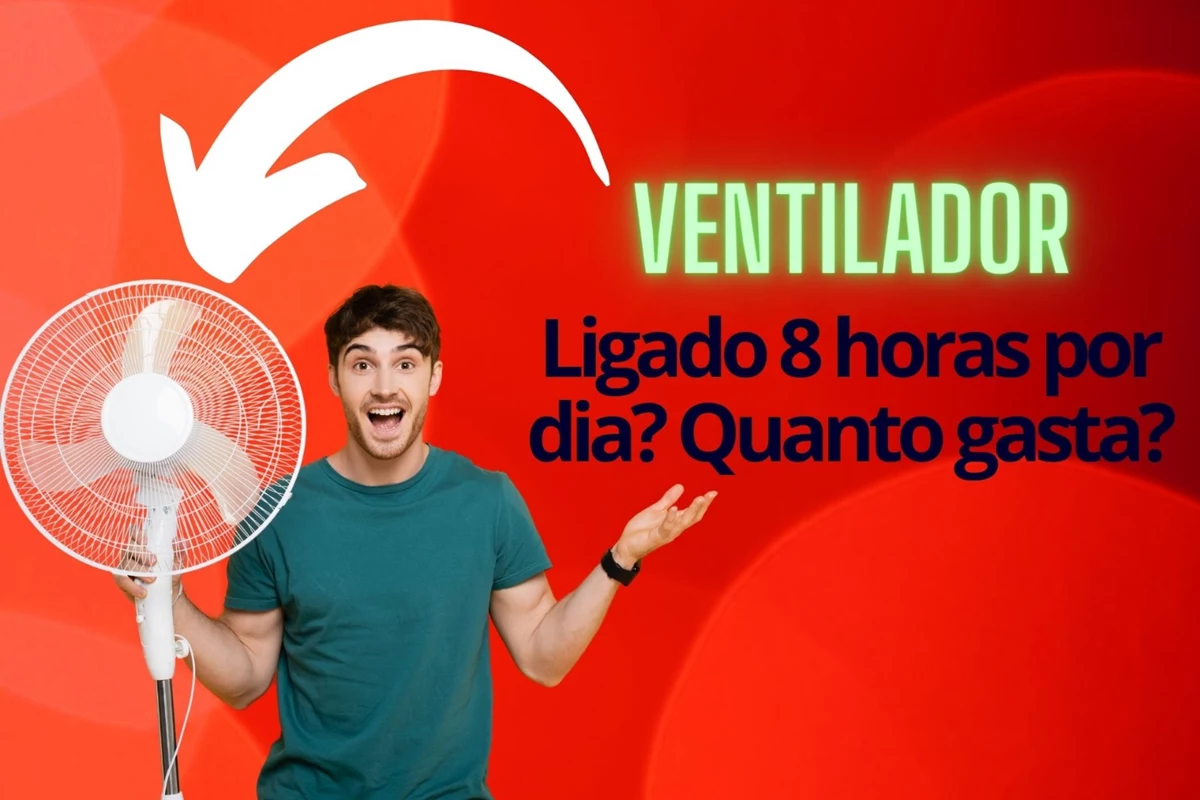 quanto gasta um ventilador ligado 8 horas